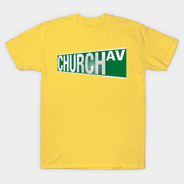 Church Ave. Street Sign T-Shirt by PopCultureShirts